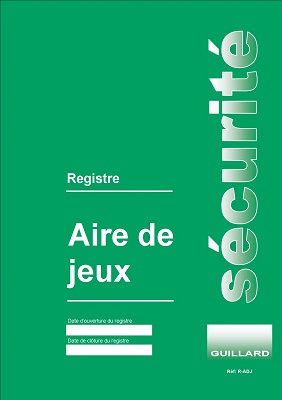 Registre de sécurité pour AIRE de JEUX - Edition GUILLARD -  R.ADJ