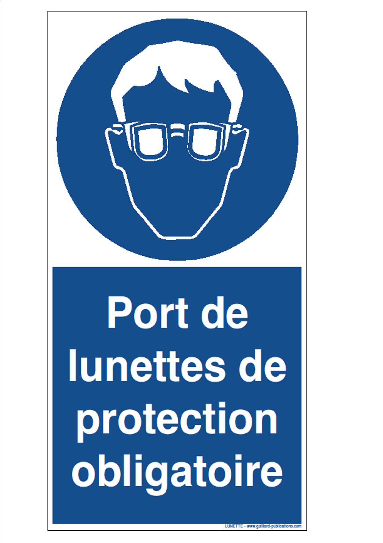 Signal PORT DE LUNETTE DE PROTECTION OBLIGATOIRE