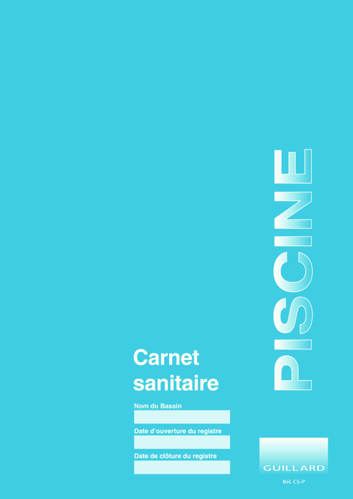 Carnet sanitaire des eaux de PISCINE - CS.P- Edition GUILLARD