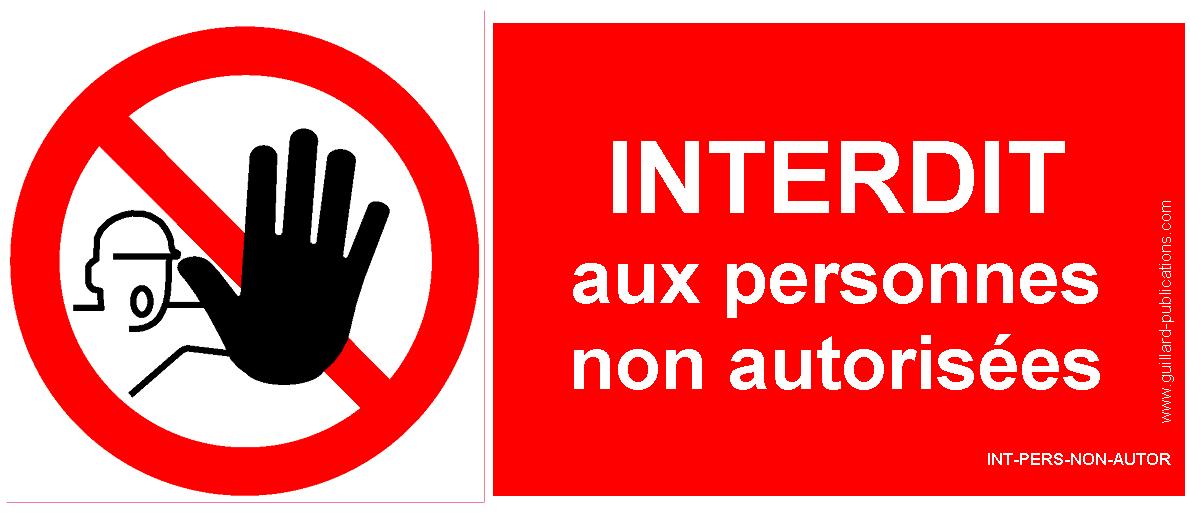Signal d'interdiction  A TOUTE PERSONNE NON AUTORISEE