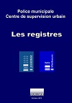 Registres et documents pour POLICE MUNICIPALE ET CENTRE DE SUPERVISION URBAIN  - WEBKIOSK GUILLARD by FLEEPIT