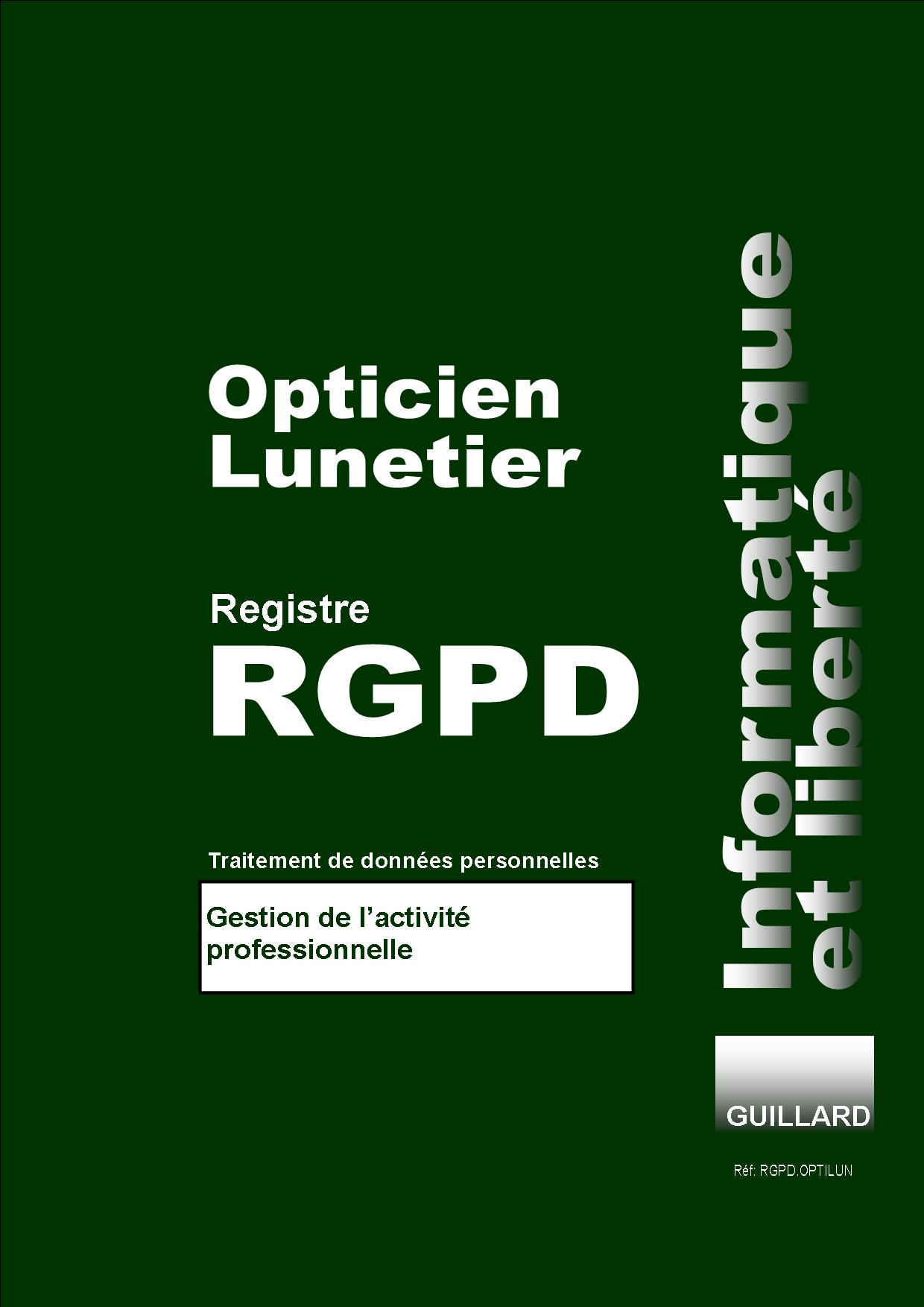 Registre  RGPD OPTICIEN LUNETIER de TRAITEMENT DES DONNEES PERSONNELLES - RGPD.OPTILUN