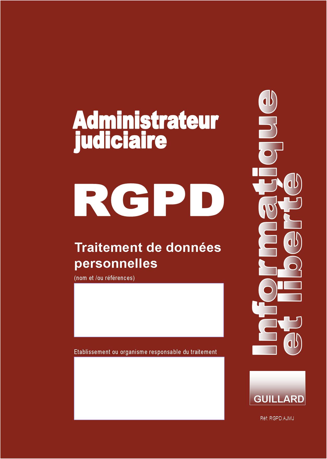 Registre RGPD ADMINISTRATEUR JUDICIAIRE de TRAITEMENT DES DONNEES PERSONNELLES - RGPD.AJMJ