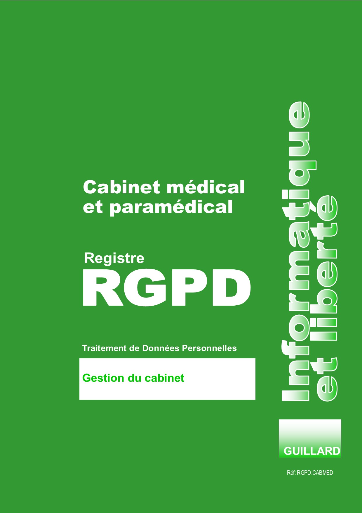 Registre RGPD CABINET MEDICAL ET PARAMEDICAL (CNIL NS 50) :  TRAITEMENT DES DONNEES PERSONNELLES - RGPD.CABMED