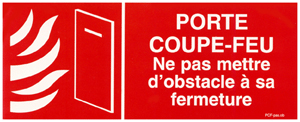  Panneau de signalisation  PORTE COUPE FEU  ne pas mettre d'obstacle  en PVC avec dos autocollanr